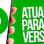 Dicas para manter seu WhatsApp atualizado com as últimas versões