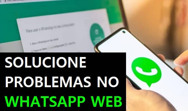 problemas comuns no WhatsApp Web